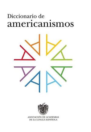 Diccionario de americanismos / 2 ed.