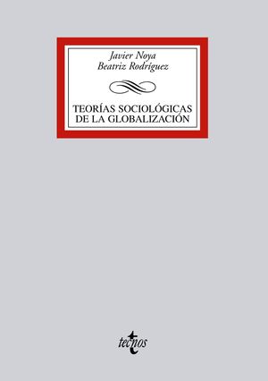 TEORIAS SOCIOLOGICAS DE LA GLOBALIZACION