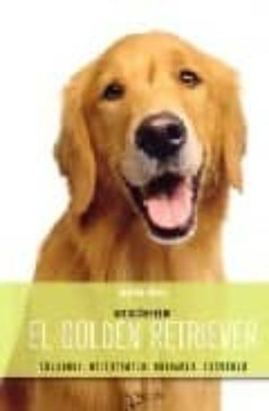 DESCUBRELO. EL GOLDEN RETRIEVER (INCLUYE DVD)