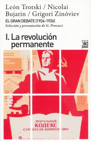GRAN DEBATE, EL. 1924 - 1926 / LA REVOLUCION PERMANENTE / VOL. I