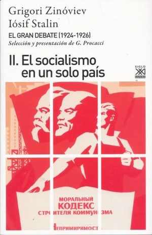 GRAN DEBATE, EL 1924 - 1926 / II . EL SOCIALISMO EN UN SOLO PAIS