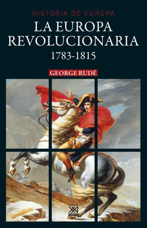 EUROPA REVOLUCIONARIA, LA. 1783 - 1815