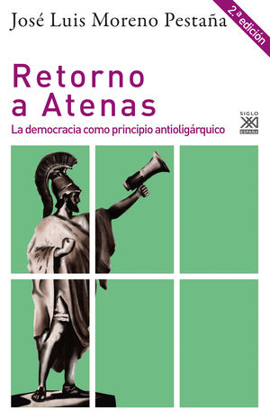 Retorno a Atenas. La democracia como principio Antioligárquico