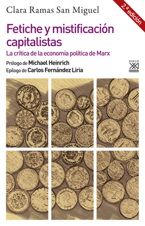 Fetiche y mistificación capitalistas. La crítica de la economía política de Marx