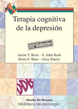 TERAPIA COGNITIVA DE LA DEPRESION / 18 ED.