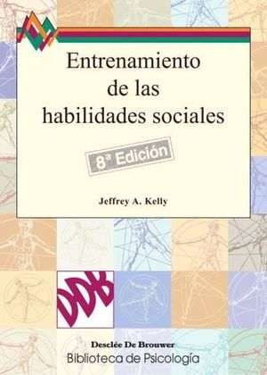 ENTRENAMIENTO DE LAS HABILIDADES SOCIALES / 8 ED.