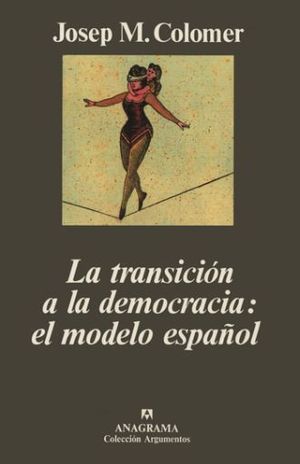 TRANSICION A LA DEMOCRACIA EL MODELO ESPAÑOL, LA