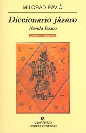 Diccionario jázaro. Novela léxico. Ejemplar femenino / 3 ed.