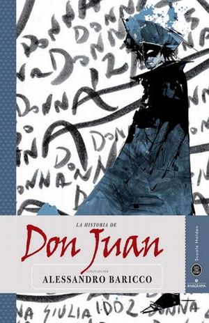 La historia de Don Juan explicada por Alessandro Baricco