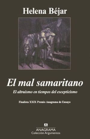 MAL SAMARITANO, EL. EL ALTRUISMO EN TIEMPOS DEL ESCEPTICISMO