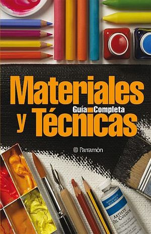 MATERIALES Y TECNICAS GUIA COMPLETA / PD.