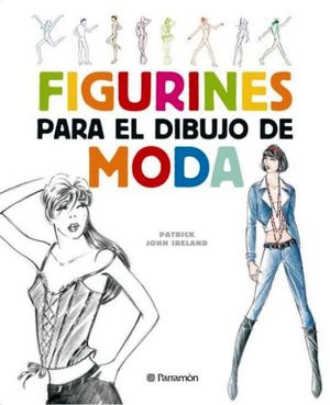 FIGURINES PARA EL DIBUJO DE MODA / 2 ED.