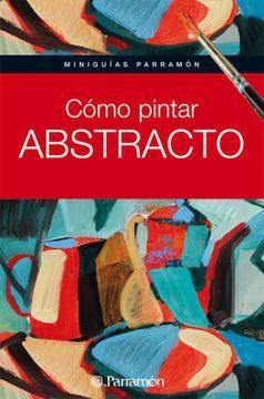 COMO PINTAR ABSTRACTO / PD.