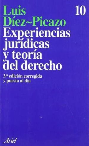 EXPERIENCIAS JURIDICAS Y TEORIA DEL DERECHO / 3 ED.