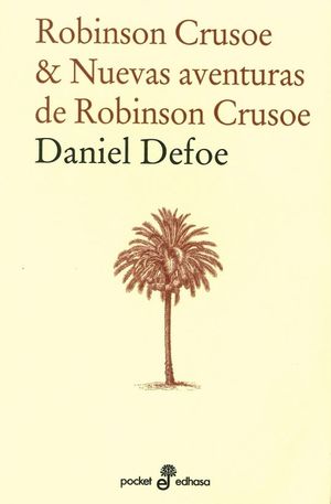 Robinson Crusoe & Nuevas aventuras de Robinson Crusoe