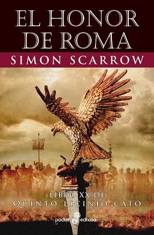 El honor de Roma / Libro XX de Quinto Licinio Cato