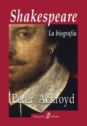 Shakespeare. La biografía