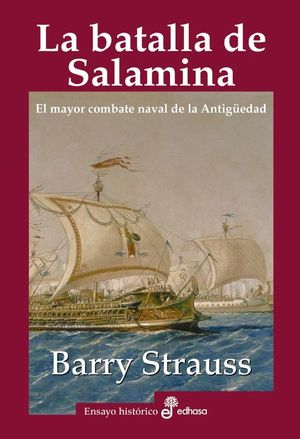 La batalla de Salamina. El mayor combate naval de la Antigüedad