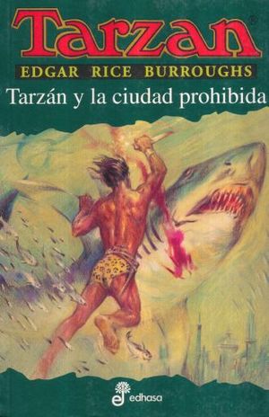 TARZAN Y LA CIUDAD PROHIBIDA / TARZAN VOL. 20