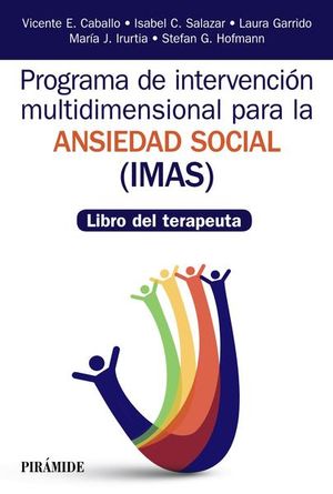 Programa de Intervención multidimensional para la ansiedad social (IMAS) (Libro del terapeuta)