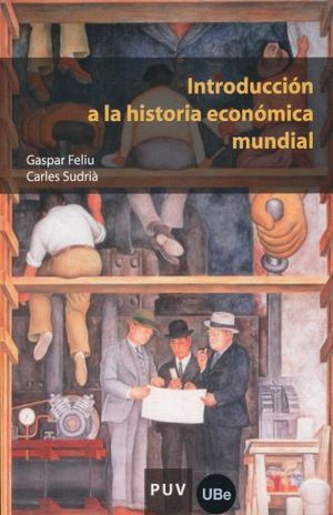 INTRODUCCION A LA HISTORIA ECONOMICA MUNDIAL