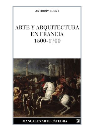 ARTE Y ARQUITECTURA EN FRANCIA 1500-1700