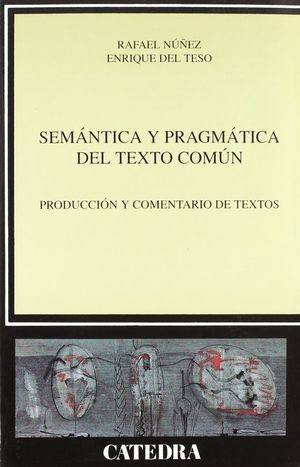 Semántica y pragmática del texto común