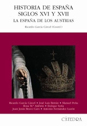 Historia de España. Siglos XVI y XVII