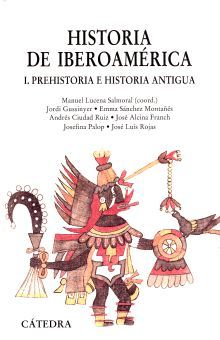 HISTORIA DE IBEROAMERICA / TOMO 1. PREHISTORIA E HISTORIA ANTIGUA / 3 ED. / PD.