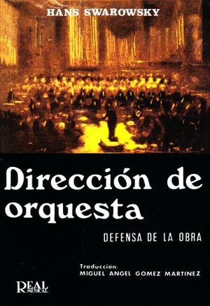 DIRECCION DE ORQUESTA. DEFENSA DE LA OBRA