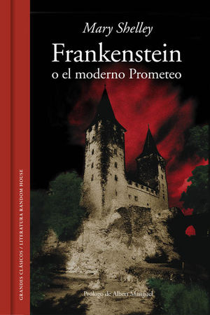 Frankenstein o el moderno Prometeo / Pd.