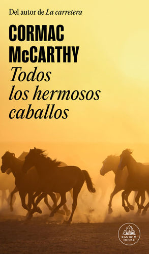 Todos los hermosos caballos / Trilogía de la frontera 1