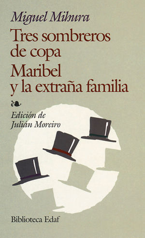 TRES SOMBREROS DE COPA / MARIBEL Y LA EXTRAÑA FAMILIA