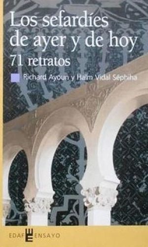 SEFARDIES DE AYER Y DE HOY 71 RETRATOS
