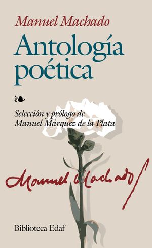 ANTOLOGIA POETICA / MANUEL MACHADO