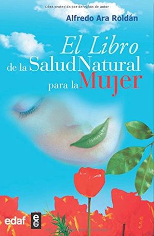 LIBRO DE LA SALUD NATURAL PARA LA MUJER, EL
