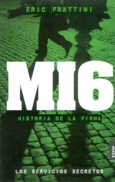 MI6. HISTORIA DE LA FIRMA