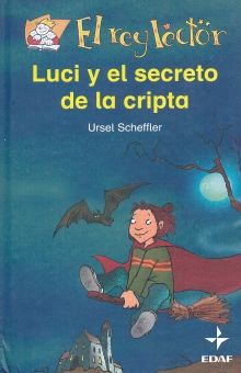 LUCI Y EL SECRETO DE LA CRIPTA / PD.