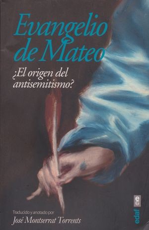 EVANGELIO DE  MATEO. EL ORIGEN DEL ANTISEMITISMO