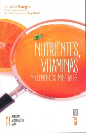 NUTRIENTES VITAMINAS Y ELEMENTOS MINERALES