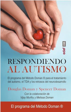 Respondiendo al autismo (El programa del Método Doman)
