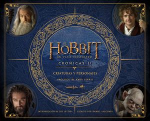 El Hobbit. Un viaje inesperado. Crónicas II. Criaturas y personajes
