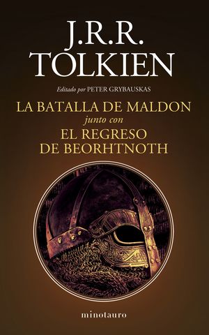La Batalla de Maldon / El regreso de Beorhtnoth