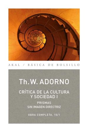 CRITICA DE LA CULTURA Y SOCIEDAD I. VOL I / OBRA COMPLETA / THEODOR W. ADORNO / TOMO 9