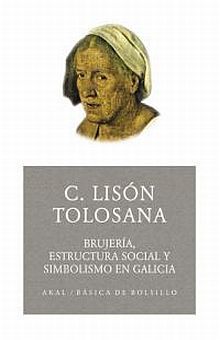 BRUJERIA ESTRUCTURA SOCIAL Y SIMBOLISMO EN GALICIA