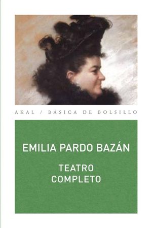 TEATRO COMPLETO / EMILIA PARDO BAZAN