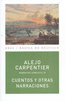 Cuentos y otras narraciones / Alejo Carpentier