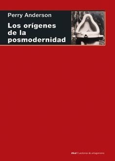ORIGENES DE LA POSMODERNIDAD, LOS
