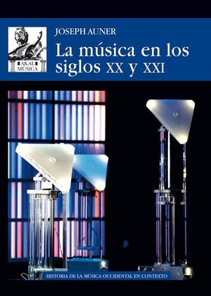 MUSICA EN LOS SIGLOS XX Y XXI, LA