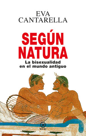 Según Natura. La bisexualidad en el mundo antiguo / Pd.